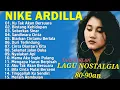 Lagu Nike Ardilla The Best| Tanpa iklan || Lagu Lawas ||Indonesia Tahun 80-90an #lagunostalgia #lagu90an 