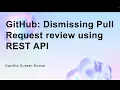 GitHub Dismissing Pull Request review using REST API