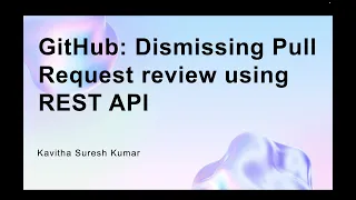 GitHub Dismissing Pull Request review using REST API