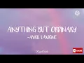 Anything But Ordinary - Avril Lavigne (Audio)