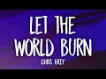 Chris Grey - Let The World Burn (Lyrics)