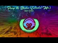 Dom Dolla - Pump the Brakes [Extended Mix]