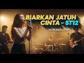ST12 - Biarkan Jatuh Cinta | Slow Rock Cover | 💖 BARU! Versi Slow Rock Paling Romantis!