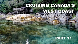 Life is Like Sailing – Cruising Canada’s West Coast – Part 11