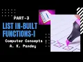 PYTHON LIST FUNCTIONS PART-3 HOW TO USE LIST METHODS IN PYTHON INFORMATICS PRACTICES