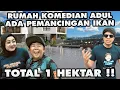 RUMAH ADUL ADA PEMANCINGAN IKAN 1 HEKTAR!! JADI JURAGAN EMPANG #GREBEKRUMAH