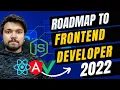Roadmap To Frontend Developer 2022 Complete Frontend Development Roadmap For Web Developer 2022