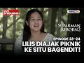 🔴 LILIS DIAJAK PIKNIK KE SITU BAGENDIT! | LIVE SUPARMAN REBORN 2 | 18 NOVEMBER 2025