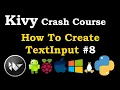 Python Kivy How To Create TextInput GUI Development In Python
