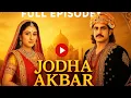 Download Lagu JODHA AKBAR | Full Episode 49 | Bahasa Indonesia