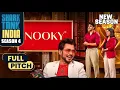 Nooky s chocolate gives the Sharks a Sensual Rush Shark Tank India S4 Full Pitch