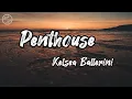 Kelsea Ballerini - Penthouse (lyrics) #ballerini #lyrics