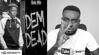 shatta wale dem dead decodings 