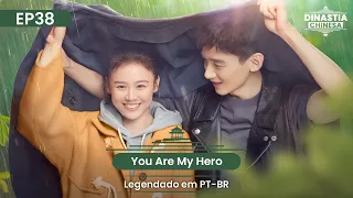 PT BR Drama You Are My Hero Você é Meu Herói Episódio 38 