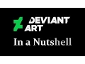 Deviantart In a Nutshell