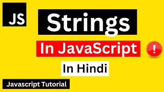 JavaScript String Methods String in JavaScript in Hindi JavaScript Tutorial