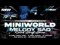 Download Lagu DJ MINIWORLD MELODY SAD MIDDLE CETUS || WEJANGAN SOUND HOREG HARAM || TERBARU VIRAL TIKTOK 2025‼️
