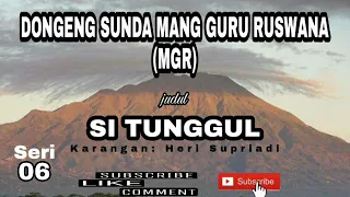 Download SI TUNGGUL (SERI 06) MP3