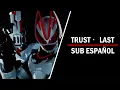 Download Lagu Trust Last-Kamen Rider Geats opening (sub español)
