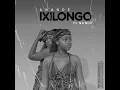 Download Lagu Anande - Ixilongo (ft. Nande Yasenzisa)