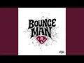 Download Lagu Bounce Man