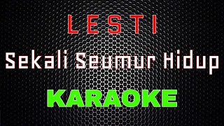 lesti sekali seumur hidup karaoke lmusical