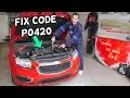 FIX CODE P0420 ON CHEVROLET CRUZE CHEVY SONIC Catalyst System Efficiency Below Threshold