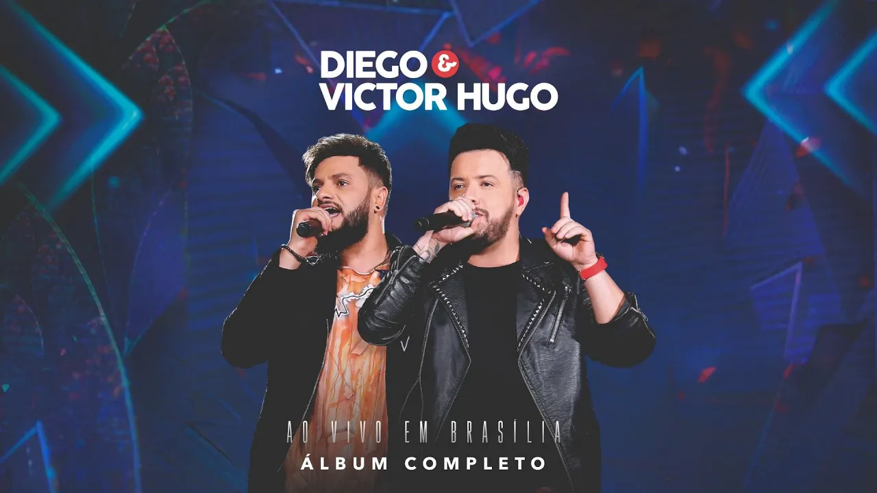 Diego & Victor Hugo - Ao Vivo em Brasília (Show Completo) Diego & Victor Hugo - Ao Vivo em Brasília (Show Completo)