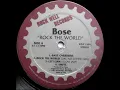 Bose - Rock The World (Like No Other Girl)