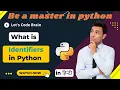 What is identifiers and Rule to Declare it in Python