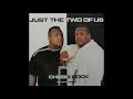 Chubb Rock - Just The Two Of Us (Cool Out Mix) (1991)