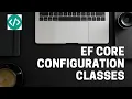 EF Core configuration classes