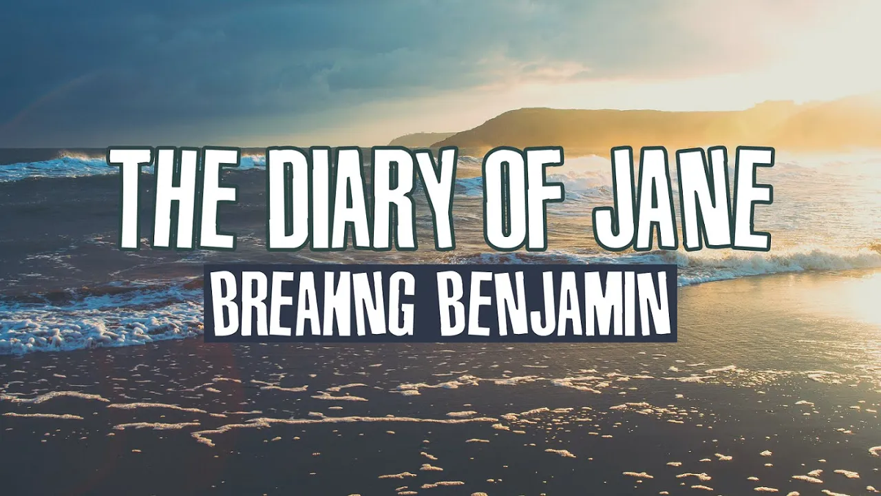 Breaking Benjamin - The Diary Of Jane (Lyrics) Breaking Benjamin - The Diary Of Jane (Lyrics)