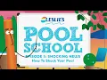 Leslie s Pool School Episode 3 How to Shock Your Pool Leslie s