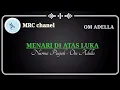 Lagu Menari Diatas Luka karaoke - Nurma Paejah - OM ADELLA (@MRC chanel)