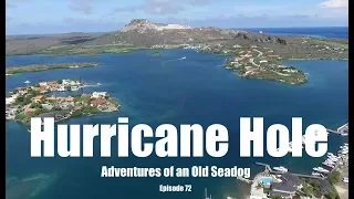 Hurricane Hole  Adventures of an Old Seadog, ep 72
