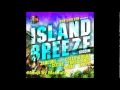 Download Lagu Island Breeze Riddim Mix {Don Corleon} [Reggae] @Maticalise