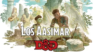What are the Aasimar in D D