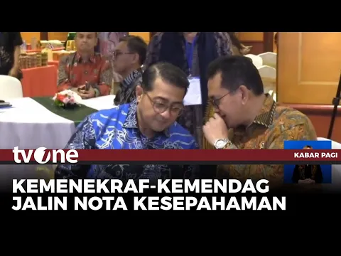 Dorong Industri Lokal ke Pasar Global, Kemendag Kemenkraf Teken MoU