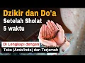 Download Lagu Dzikir dan Do'a Setelah Sholat Fardhu Teks Arab dan Latin