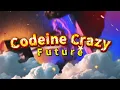 FUTURE - CODEINE CRAZY 4K SUB ESPANOL
