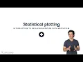 Statistical Plotting Matplotlib