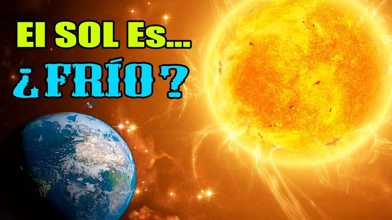 ¿ES POSIBLE QUE EL SOL SEA FRÍO?