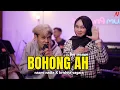 Download Lagu BOHONG AH - NAZMI NADIA X KRISHNA SAGARA [LIVE SESSION]