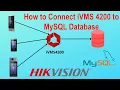 How to Connect iVMS 4200 to MySQL Database