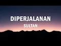 Download Lagu Sultan - Di Perjalanan | Lirik Lagu