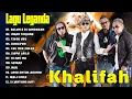 Download Lagu KHALIFAH SELEKSI 20 LAGU LAGU PADU PUNYA !!LAGU KHALIFAH HIT 2025 | KHALIFAH FULL ALBUM 2025