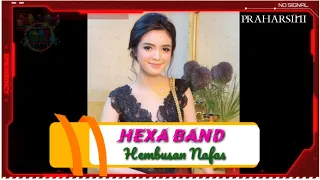 hexa band with hembusan nafas praharsini musik lirik bucin baper