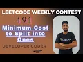Minimum Cost to Split into Ones LeetCode 3857 Weekly Contest 491 Java Developer Coder