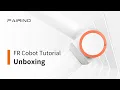 FR Cobot Tutorial - Unboxing